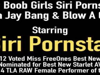 Big Boob Girls Siri Pornstar & Sara Jay Bang & Blow A Cock!